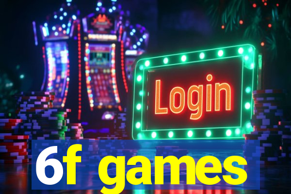 6f games